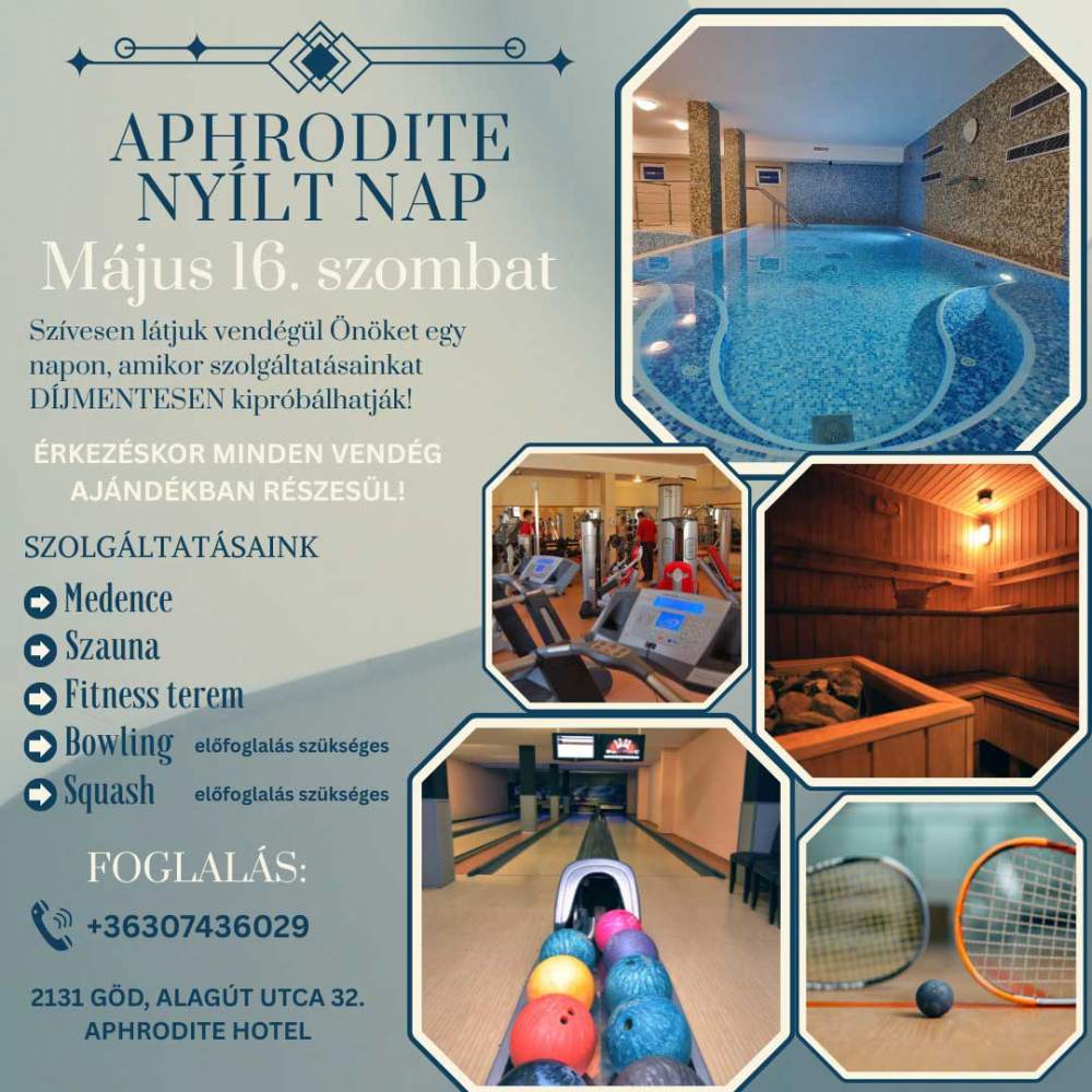 Ny�lt nap az Aphrodite Hotelban m�jus 16-�n!